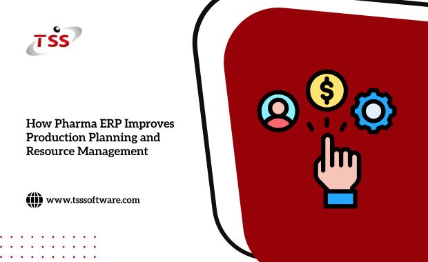 How Pharma ERP Improves Production Planning and Resource Management